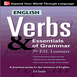 English Verbs and Essentials of Grammar for ESL Learners